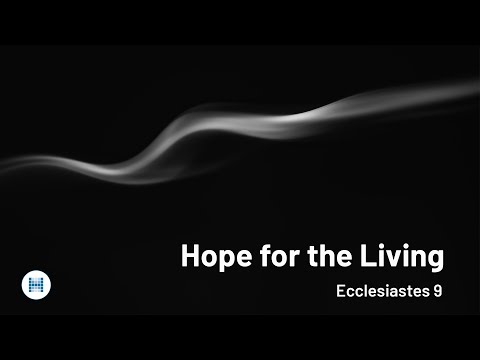 Hope for the Living