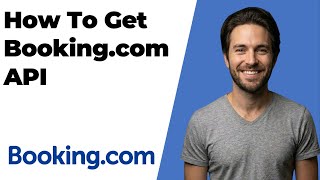 How To Get Booking.com API (2026 Easy Guide)