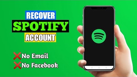 How to Recover Spotify Account without Email