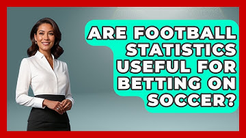 Are Football Statistics Useful for Betting on Soccer? - Soccer Stats Vault