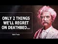 Mark Twain Quotes About Life, Love and Everything In Between | Life-Changing Quotes