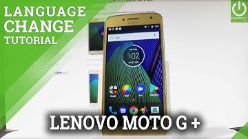 LENOVO Moto G5 Plus CHANGE LANGUAGE / Back to English Settings