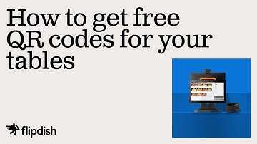 How to get free QR codes for your tables - Flipdish POS