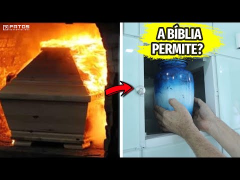 Vídeo: O que a bíblia diz sobre a cremação de um corpo?