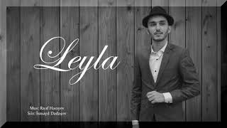 Şıxəli Bağırzadə - Leyla