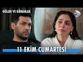 Güller ve Günahlar 1. Bölüm 2. Fragman | 11 Ekim