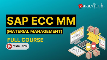 SAP ECC MM (Material Management) Full Course | ZaranTech