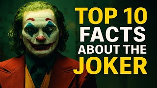 TOP 10 FACTS ABOUT JOKER – SECRETS BEHIND THE CLOWN PRINCE OF CRIME