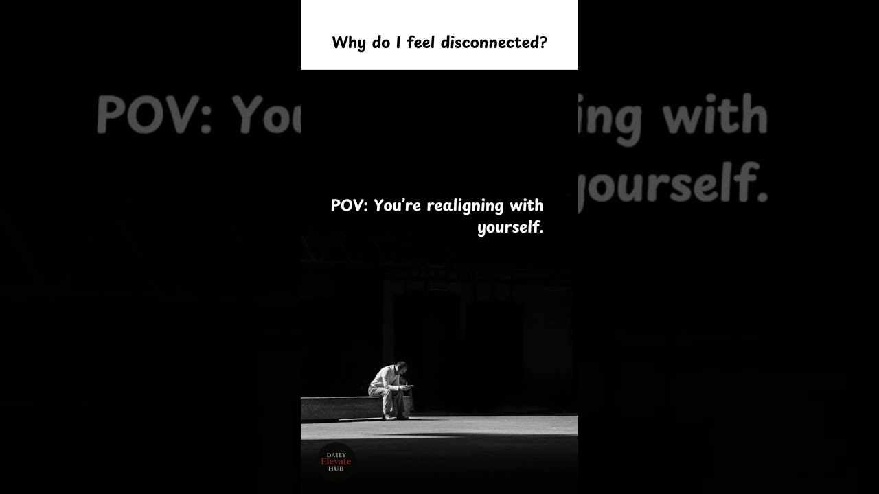 Why Do I Feel Disconnected? | Inner Alignment Quote