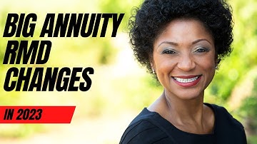 Annuities Win with Secure Act 2.0 [Big Required Minimum Distribution Changes]