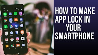 How to make app lock in your android smartphone screenshot 5