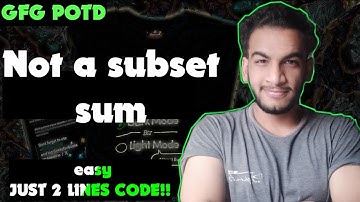 Not a subset sum | gfg potd | 05-10-24 | GFG Problem of the day