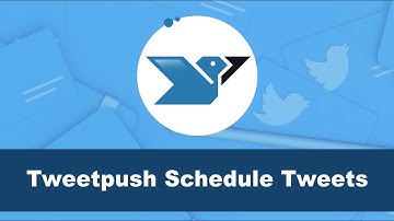Tweetpush Schedule Tweets