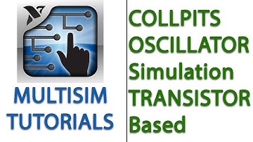 Colpitts Oscillator ( Transistor Based ) Simulation | MULTISIM |