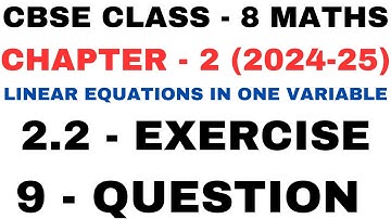 9 Question Ex2.2 l Chapter 2 l Linear Equation in One Variable l Class 8th Maths l NEW NCERT 2024-25