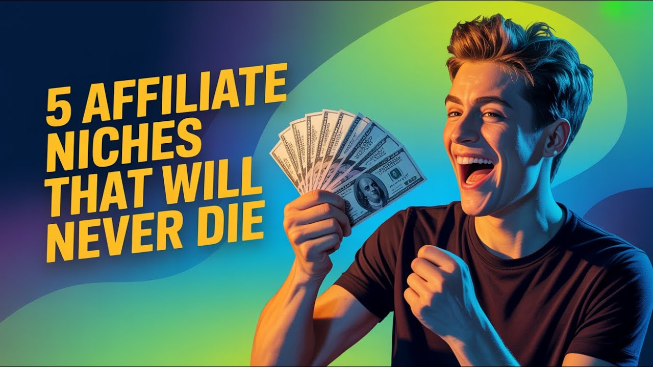 Top 5 Affiliate Niches That Will Never Die