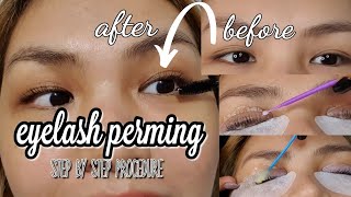 EYELASH PERMING : STEP BY STEP PROCEDURE