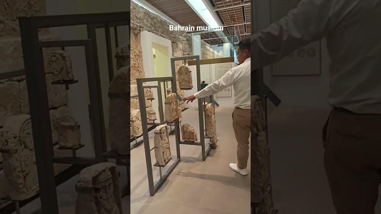 visiting Bahrain musium