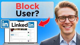 How to Block Someone on LinkedIn Without Them Knowing (Tested)