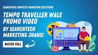 Tempo Traveller Wale Promo | By Searchtech Complete Marketing Solutions #promotionalvideo #marketing