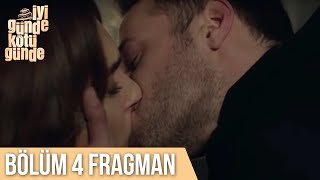 İyi Günde Kötü Günde 4. Bölüm Fragmanı