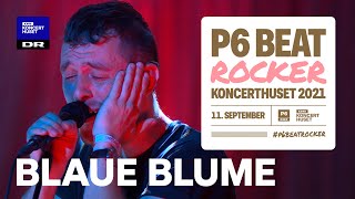 Blaue Blume - ‘Someday’ // P6 BEAT Rocker Koncerthuset 2021