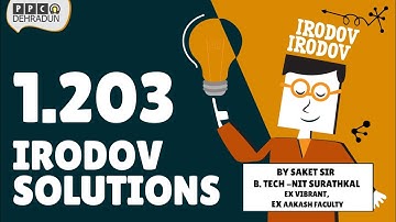 [1.203] - Problems in general Physics by I E Irodov: Solution by Saket Sir