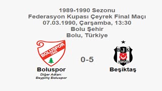 Boluspor 0-5 Beşiktaş 07.03.1990 - 1989-1990 Turkish Cup Quarter Final Match