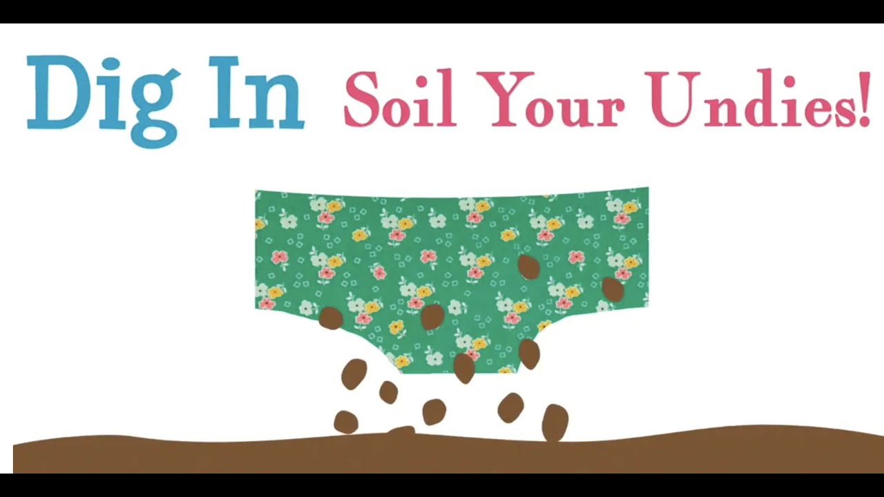 Soil your undies!