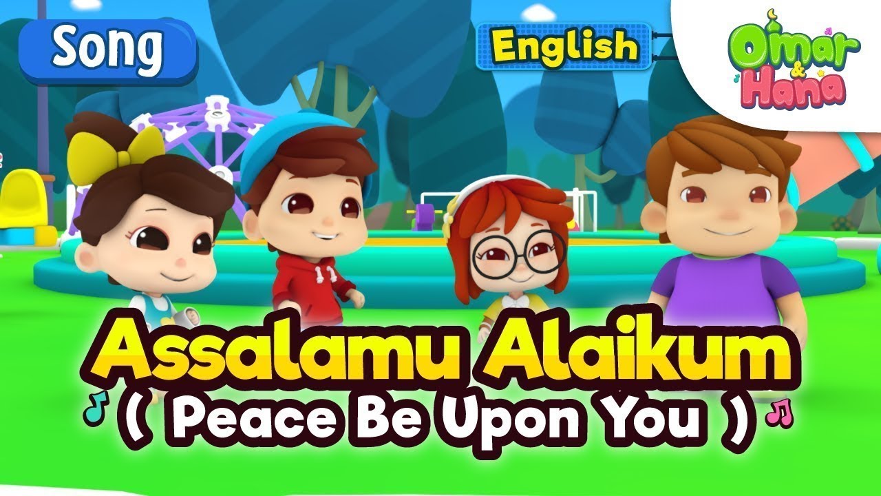 Islamic Songs For Kids  Assalamu Alaikum  Omar  Hana