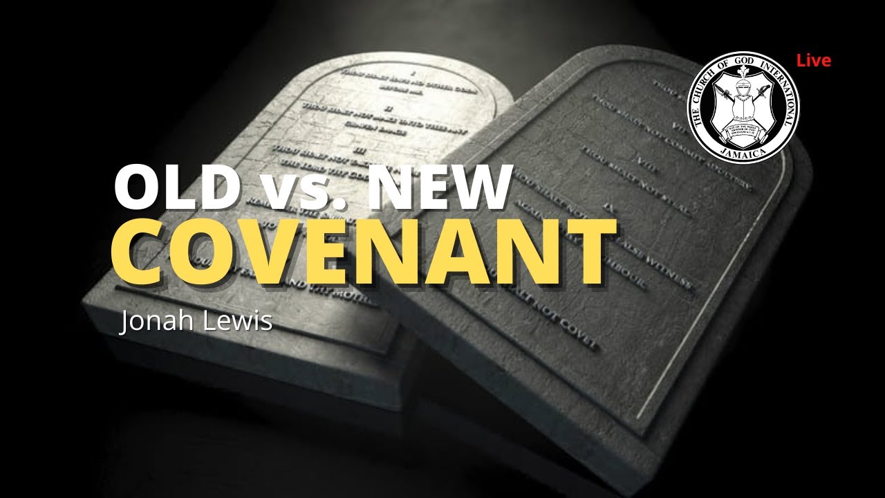The Old & New Covenant | Jonah Lewis - YouTube