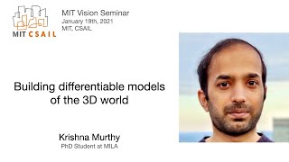 Krishna Murthy - Building differentiable models of the 3D world