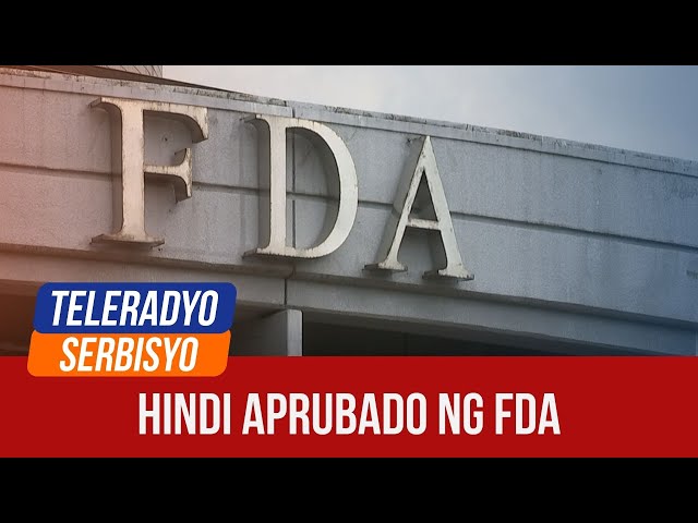list of glutathione approved by fda philippines 2025 IV glutathione not FDA approved: group | Headline sa Hapon (27 January 2025)