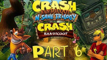 Hello, Little Friend! | Crash Bandicoot (N Sane Trilogy) - Part 6