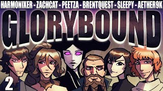 Glorybound Ep. 2 (DnD Campaign - Lost Episodes of the Violet Arc)