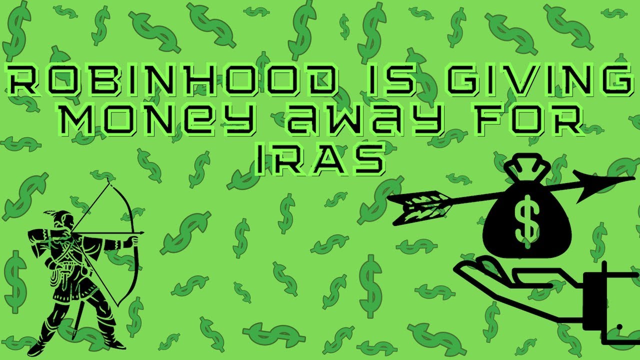 Robinhood will match 1 of contributions to Traditional and Roth IRAs 