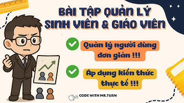 Golang Cơ Bản #52: Demo Bài tập Quản lý sinh viên và giảng viên | Học Lập Trình Go Từ A-Z