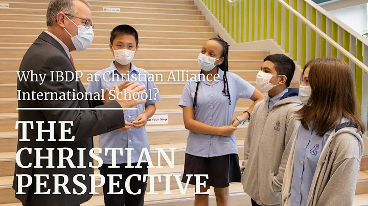 The Christian Perspective - Why study IB Diploma Programme at CAIS?