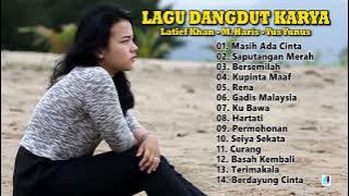 Lagu Dangdut Karya Latief Khan - M. Haris - Yus Yunus - Best Of Dangdut Indonesia