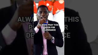 Always Pray This Prayer For Derance apjames Kawalya