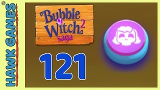 Bubble Witch 2 Saga Level 121 (Morgana mode) - 3 Stars Walkthrough, No Boosters