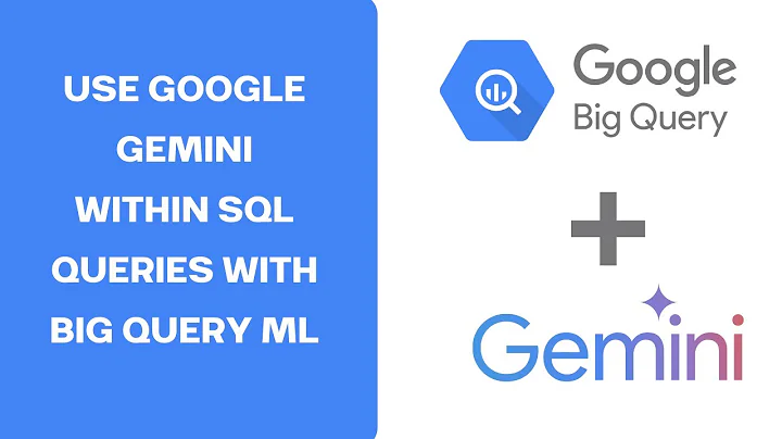 How to use LLMs in SQL Statements with Big Query ML