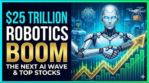 The $25 TRILLION Robotics Supercycle: The Next AI Wave & Top Stocks
