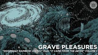 GRAVE PLEASURES &quot;Doomsday Rainbow&quot; (Demo) Official Audio