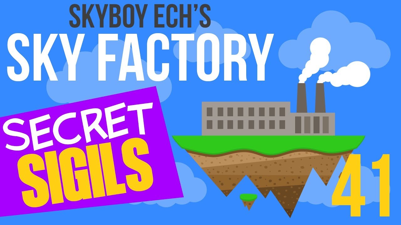 Sky Factory 3 [#41] - "SECRET SIGILS" - (Modded Minecraft) - YouTube