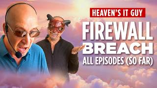 Heaven's IT Guy - Firewall Breach (compilation)