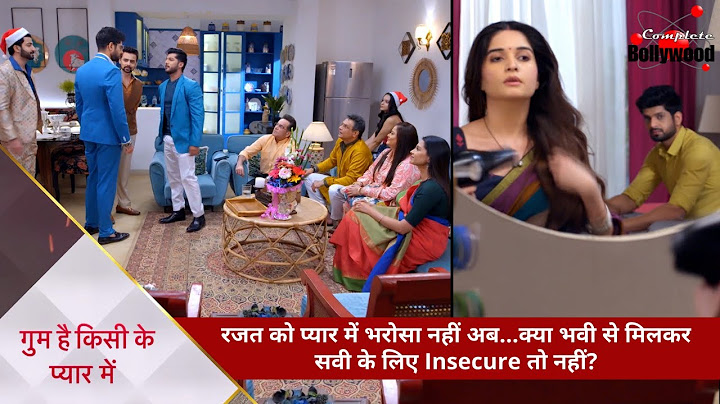 Ghum Hai Kisike Pyaar Mein | रजत को प्यार में भरोसा नहीं …क्या भवी से मिलकर सवी के लिए जलन तो नहीं…2