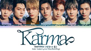 ENHYPEN (엔하이픈) - Karma | Color Coded Lyrics (Han/Rom/Eng)