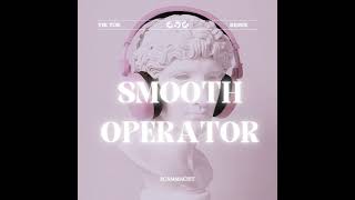 WYZE - SMOOTH OPERATOR (tiktok remix) Resimi