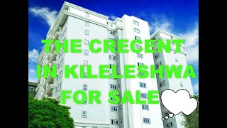 3 Bedrooms @ The Crescent Apartments. For Sale in Kileleshwa 17 million